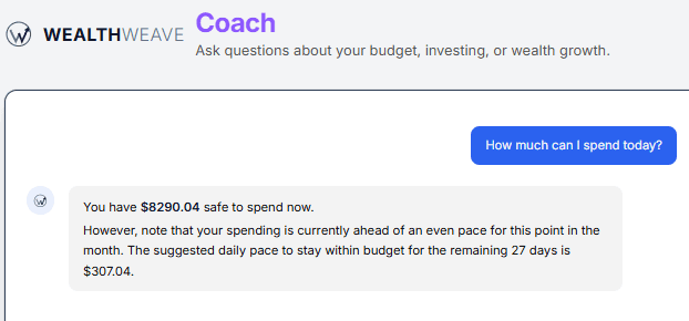 A Coach exchange: asked how much is safe to spend today, it answers with the same figure and daily pace the dashboard shows